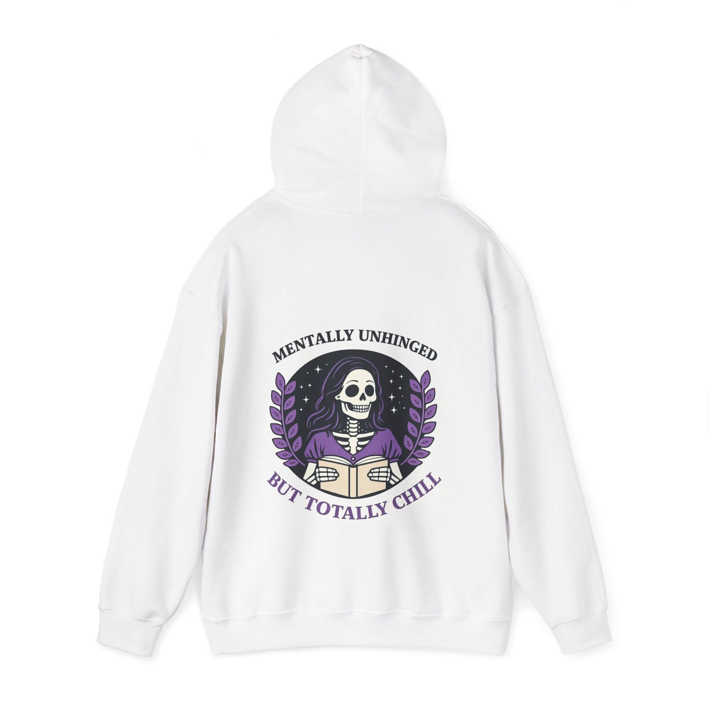 Skeleton Book Lover Hoodie — "Mentally Unhinged but Totally Chill"