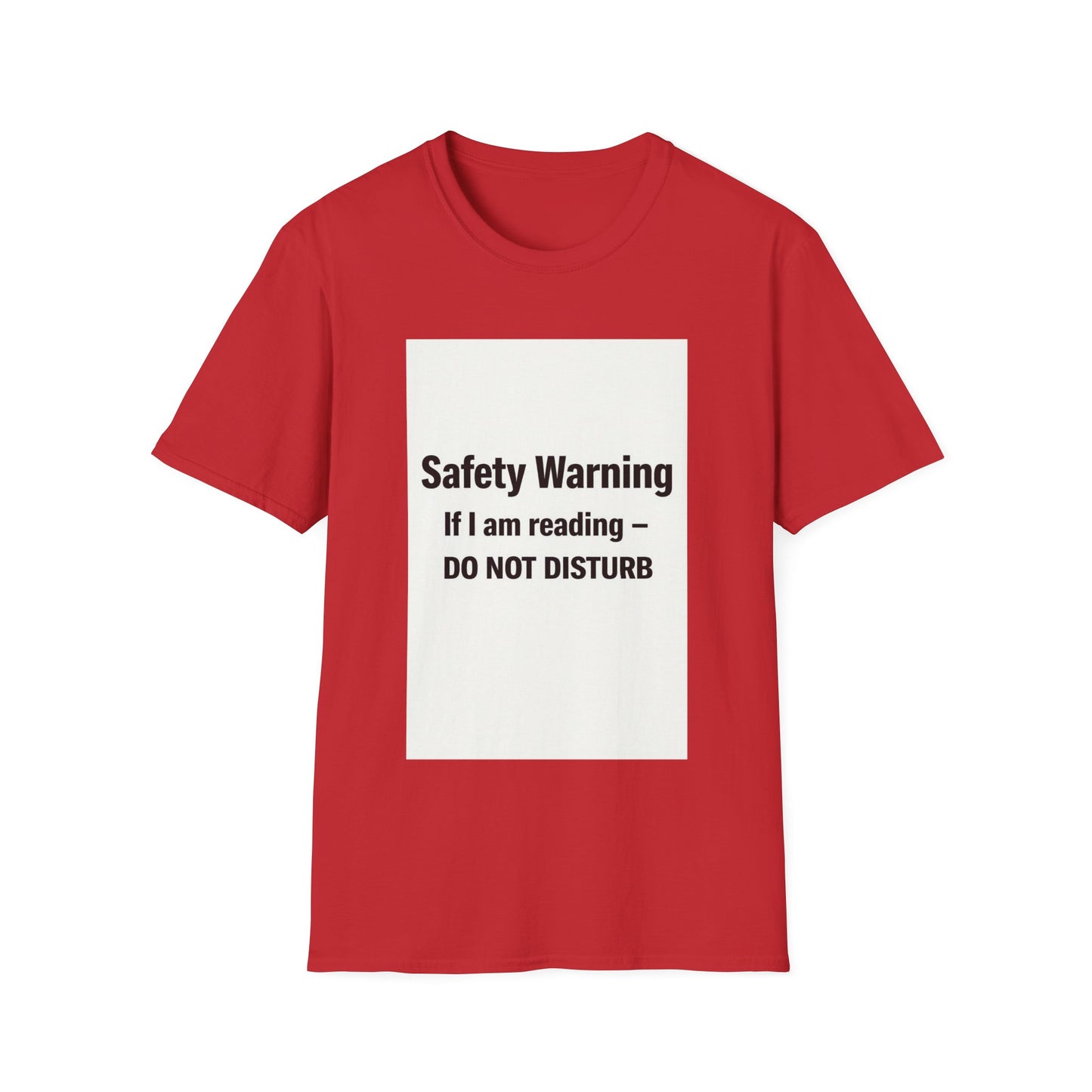 Do Not Disturb T-Shirt — "If I Am Reading" Novel Lover Tee