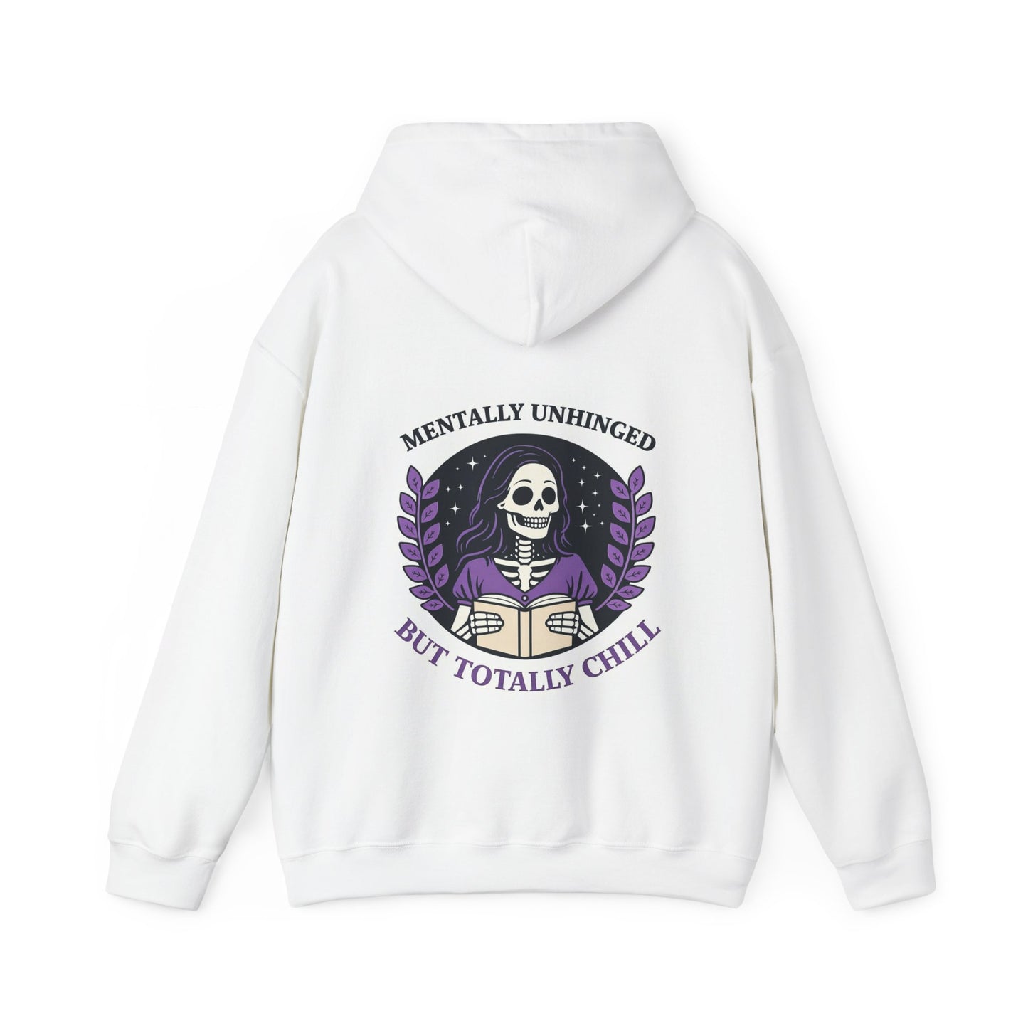 Skeleton Book Lover Hoodie — "Mentally Unhinged but Totally Chill"