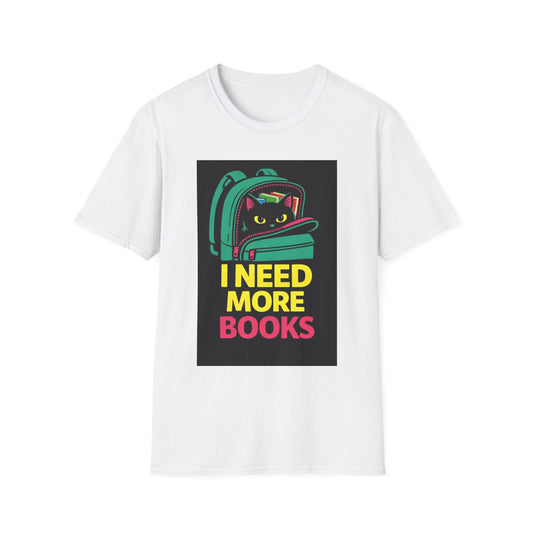 I Need More Books Cat Backpack T-Shirt — Book Lover Cat Tee