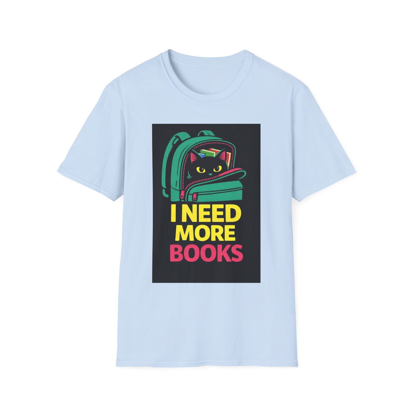I Need More Books Cat Backpack T-Shirt — Book Lover Cat Tee