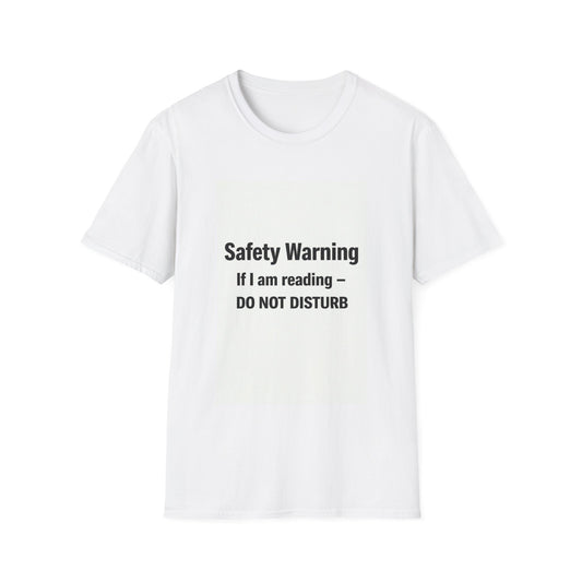 Do Not Disturb T-Shirt — "If I Am Reading" Novel Lover Tee